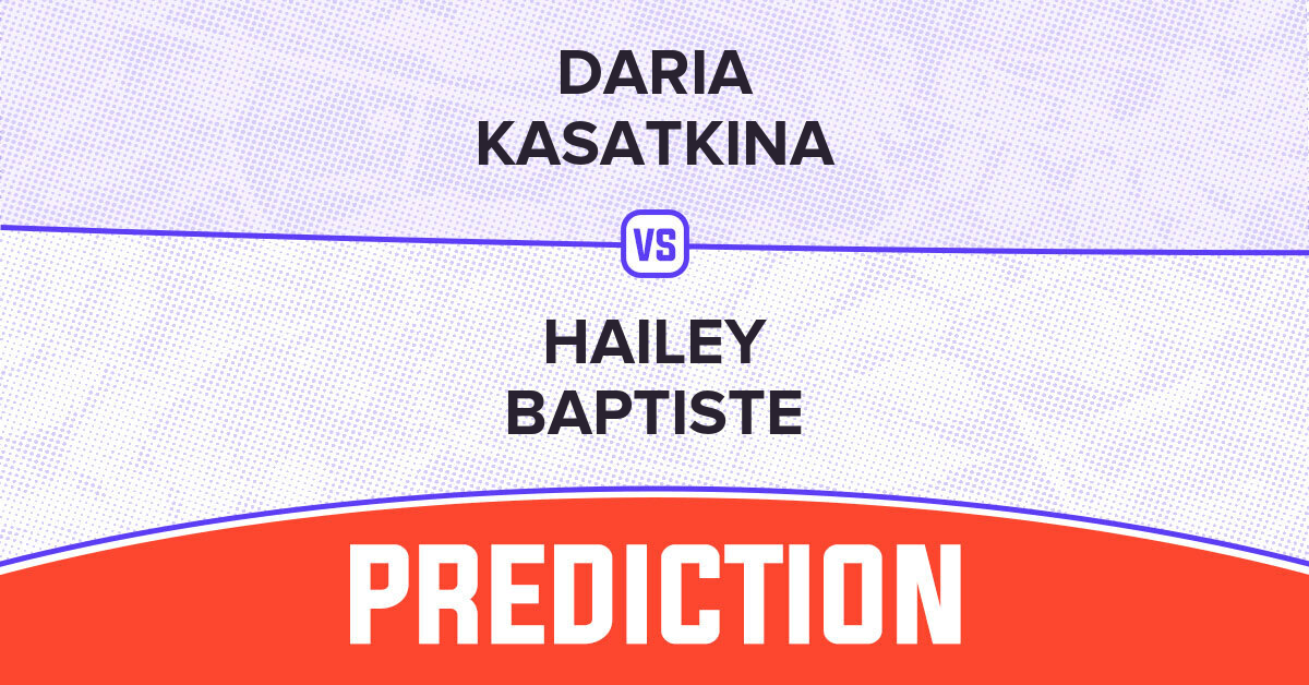 Kasatkina vs Baptiste Match Preview: Time, Odds, and Predictions