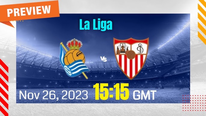 Check out Real Sociedad vs Sevilla FC Lineups Before the Game