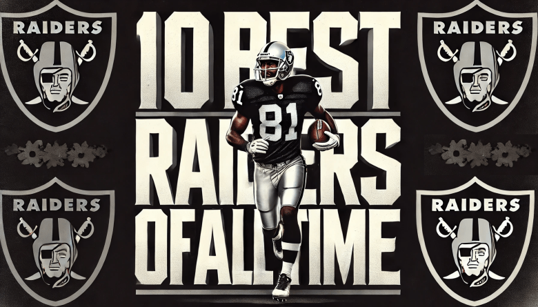Unveiling the Best Raiders Players of All Time You Should Know