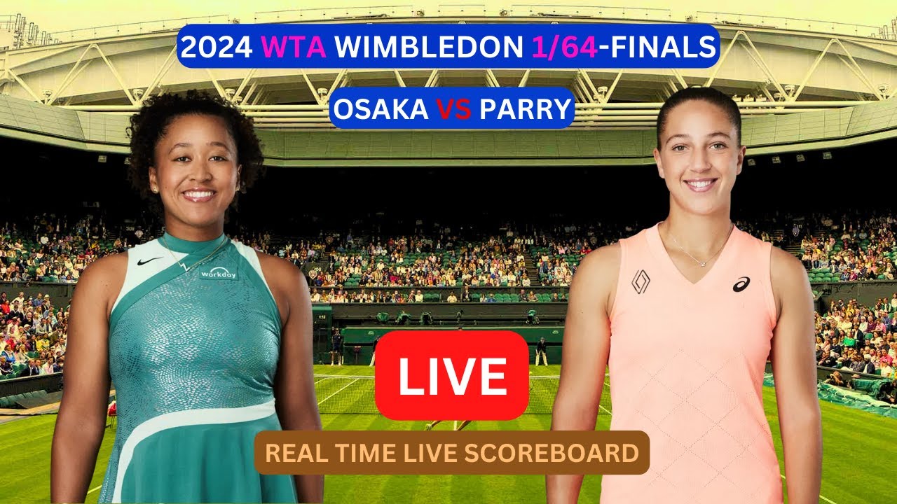 Osaka vs Parry: Live Updates! (Where to Watch and What to Expect)
